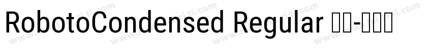 RobotoCondensed Regular 普通字体转换